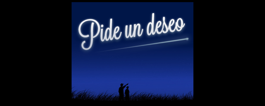 PIDE UN DESEO